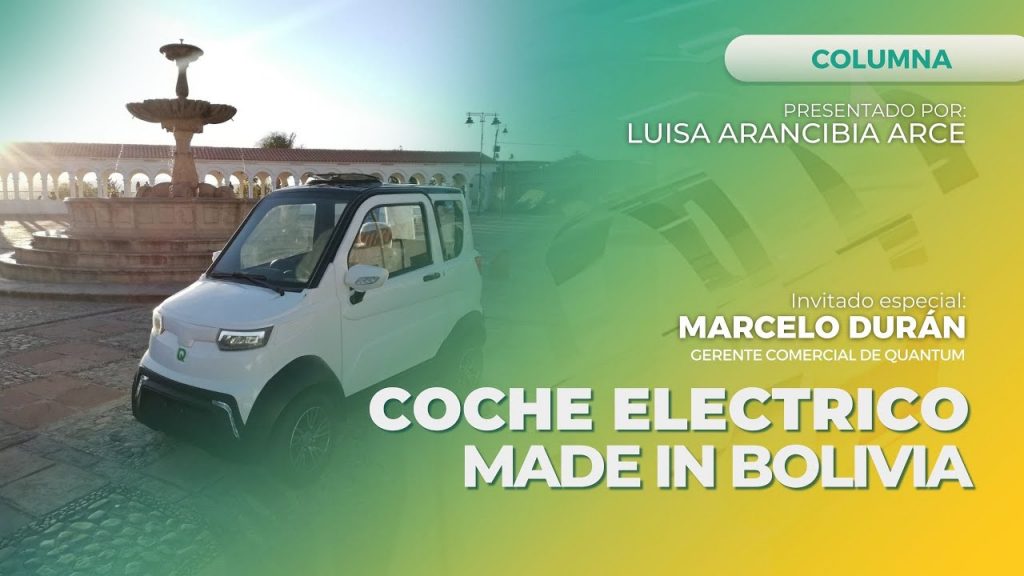 El primer AUTO ELÉCTRICO 100% made in BOLIVIA