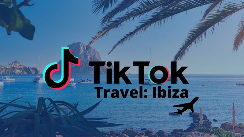 TikTok como motor del turismo en Ibiza